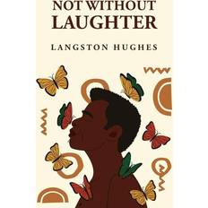 Not Without Laughter: Langston Hughes: Langston Hughes Paperback