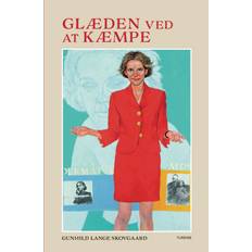 Bøger Glæden ved at kæmpe Gunhild Lange Skovgaard (Indbundet)
