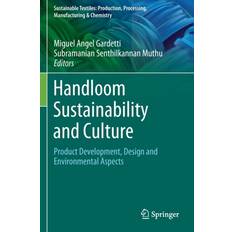 Handloom Sustainability and Culture: Product Development, Design and Environmental Aspects