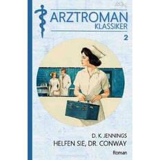 Arztroman-Klassiker, Band 2: Helfen Sie, Dr. Conway