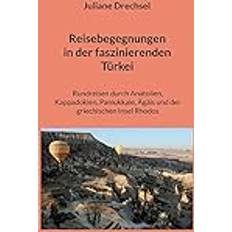 Bücher Reisebegegnungen in der faszinierenden Türkei