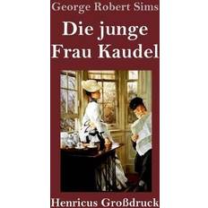 Die junge Frau Kaudel Großdruck