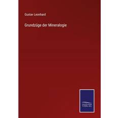 Grundzüge der Mineralogie Gustav Leonhard 9783375117948