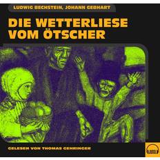 Günstig Hörbücher Die Wetterliese vom Ötscher (Hörbuch, MP3)