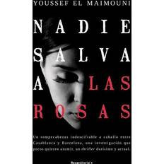 Nadie Salva A Las Rosas (Nobody) (Paperback)