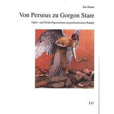 Bauer, J: Von Perseus zu Gorgon Stare