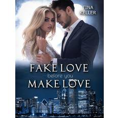 Romantik E-Books Fake Love before you make Love (E-Book)