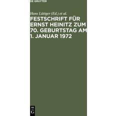 Festschrift für Ernst Heinitz zum 70. Geburtstag am 1. Januar 1972