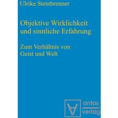 Objektive Wirklichkeit und sinnliche Erfahrung