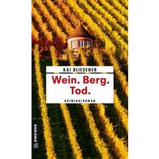 Wein. Berg. Tod