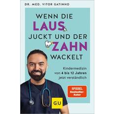 Wenn die Laus juckt und der Zahn wackelt