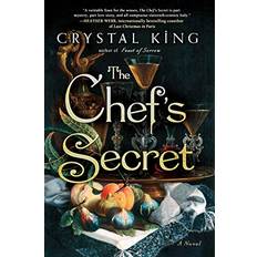 The Chef's Secret A Novel by Crystal King (Gebunden)