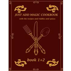 Books Just Addmagic Cookbook: with the recipes and riddles and spices book 1 and 2