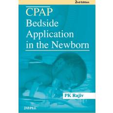 CPAP Bedside Application in the Newborn PK Rajiv 9789350252444