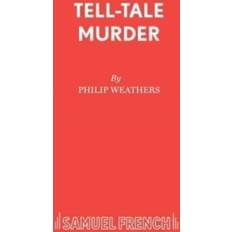 Tell Tale Murder P. Weathers 9780573014390 (Hæftet)