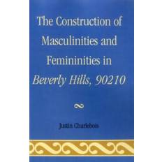 The Construction of Masculinities and Femininities in. Bog, Paperback softback, Engelsk (Hæftet)