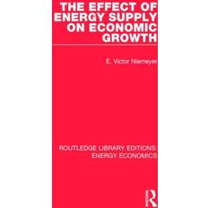 The Effect of Energy Supply on Economic Growth Bog, Hardback, Engelsk