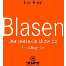 Bücher Blasen Der perfekte Blowjob Erotischer Hörbuch Ratgeber