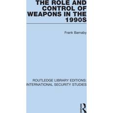 The Role and Control of Weapons in the 1990s Frank Barnaby 9780367709297 (Hæftet, 2020)