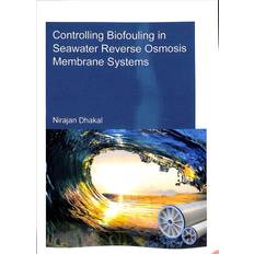 Controlling Biofouling in Seawater Reverse Osmosis. Bog, Paperback softback, Engelsk