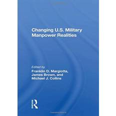 Changing U.S. Military Manpower Realities 9780367022006