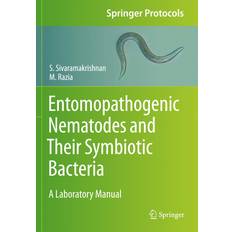 Entomopathogenic Nematodes and Their Symbiotic Bacteria: A Laboratory Manual (Häftad)