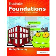 Illustrator Foundations Rafiq Elmansy 9781138416840 (Indbundet)