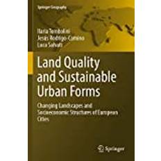 Land Quality and Sustainable Urban Forms Ilaria Tombolini 9783030947347