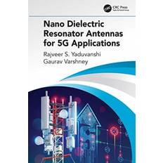 Nano Dielectric Resonator Antennas for 5G Applications Bog, Hardback, Engelsk