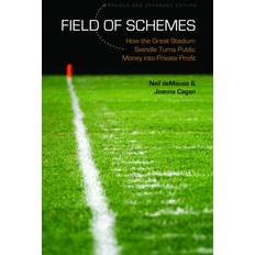 Books Field of Schemes How the Great Stadium Swindle Turns Public Money Into Private Profit (Paperback)