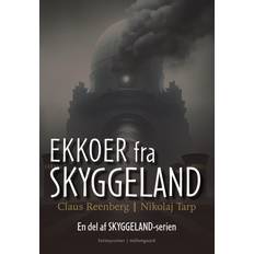 Bøker Ekkoer fra Skyggeland Nikolaj Tarp og Claus Reenberg Språk: Dansk