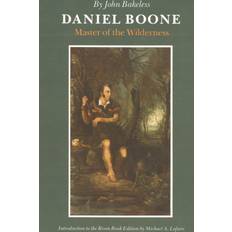 Daniel Boone Master of the Wilderness by John Bakeless (Geheftet)