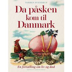 Bøger Da påsken kom til Danmark Torben Svendrup 9788774675952 (Hæftet)