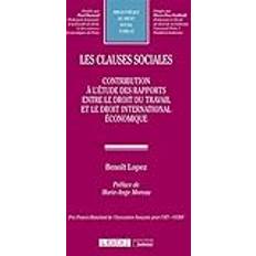 Les clauses sociales: Contribution à l'étude des rapports entre le droit du travail et le droit international économique: Tome 83 (Häftad)