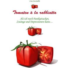 Tomaten à la rabbiatta (Geheftet)