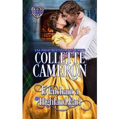 Scottish Books To Enchant a Highland Earl Scottish Highlander Historical Romance by Collette Cameron (Geheftet)