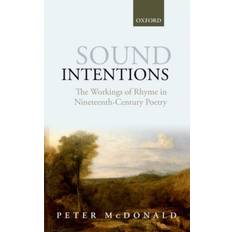 Sound Intentions: The Workings of Rhyme in. Bog, Hardback, Engelsk