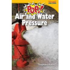Pop! Air and Water Pressure