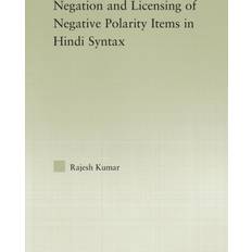 Hindi Books The Syntax of Negation and the Licensing of Negative Polarity Items in Hindi (Geheftet)