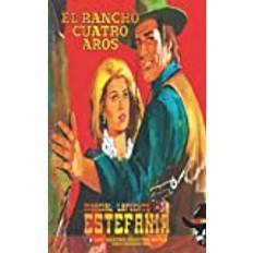 El rancho Cuatro Aros (Häftad)