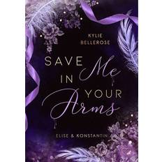 Englisch - Romantik Bücher Save me in your Arms