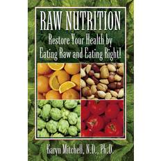 Raw Nutrition Karyn Mitchell 9781681627731 (Indbundet)