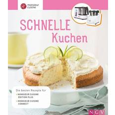 Monsieur Cuisine: Schnelle Kuchen: Die besten Rezepte für Monsieur Cuisine édition plus Monsieur Cuisine connect (Inbunden)