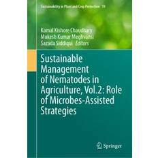 Sustainable Management of Nematodes in Agriculture, Vol.2: Role of Microbes-assisted Strategies