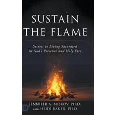 Sustain the Flame (Gebunden)