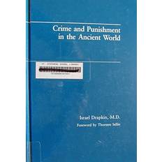 Crime & Punishment in Ancient