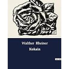 Kokain Walther Rheiner 9791041949700 (Hæftet)