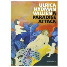 Ulrica Hydman Vallien a paradise attack