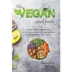 The Vegan Cookbook Simple and Delicious Recipes