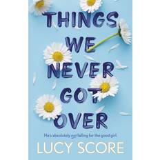 Things We Never Got Over Lucy Score (Hæftet, 2020)